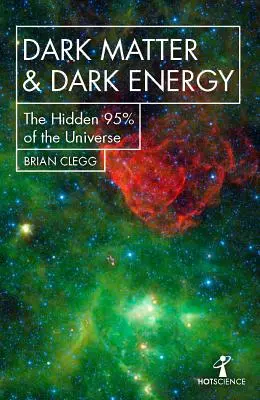 Temná hmota a temná energia: Skrytých 95 % vesmíru - Dark Matter and Dark Energy: The Hidden 95% of the Universe