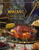 World of Warcraft - oficiálna kuchárska kniha - World of Warcraft the Official Cookbook