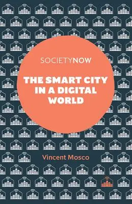 Inteligentné mesto v digitálnom svete - The Smart City in a Digital World