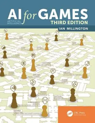 Umelá inteligencia pre hry, tretie vydanie - AI for Games, Third Edition