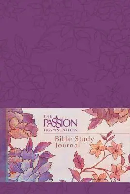 Prekladový biblický denník The Passion (Pivonka) - The Passion Translation Bible Study Journal (Peony)