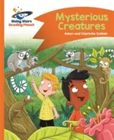 Čítacia planéta - Záhadné bytosti - Oranžová: Comet Street Kids - Reading Planet - Mysterious Creatures - Orange: Comet Street Kids