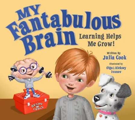 Môj fantastický mozog: Učenie mi pomáha rásť! - My Fantabulous Brain: Learning Helps Me Grow!