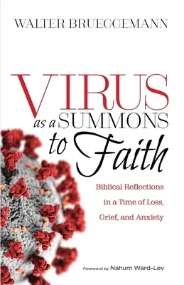 Vírus ako výzva k viere: Biblické úvahy v čase straty, smútku a neistoty - Virus as a Summons to Faith: Biblical Reflections in a Time of Loss, Grief, and Uncertainty