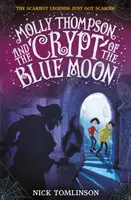 Molly Thompsonová a krypta modrého mesiaca - Molly Thompson and the Crypt of the Blue Moon