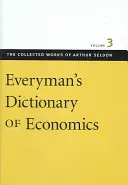 Ekonomický slovník pre všetkých (Everyman's Dictionary of Economics) - Everyman's Dictionary of Economics