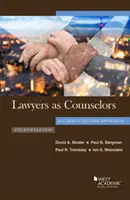 Právnici ako poradcovia, prístup zameraný na klienta - Lawyers as Counselors, A Client-Centered Approach
