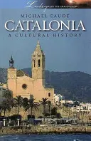 Katalánsko - kultúrne a literárne dejiny - Catalonia a Cultural and Literary History