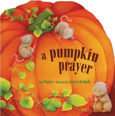 Modlitba za tekvicu - A Pumpkin Prayer