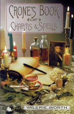 Croneova kniha kúziel a zaklínadiel - Crone's Book of Charms & Spells