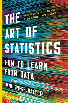Umenie štatistiky: Ako sa učiť z údajov - The Art of Statistics: How to Learn from Data