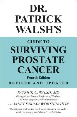 Príručka Dr. Patricka Walsha, ako prežiť rakovinu prostaty - Dr. Patrick Walsh's Guide to Surviving Prostate Cancer