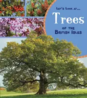 Stromy Britských ostrovov - Trees of the British Isles