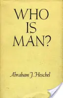 Kto je človek? - Who Is Man?