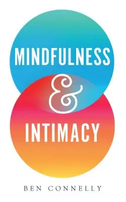 Všímavosť a intimita, 1 - Mindfulness and Intimacy, 1
