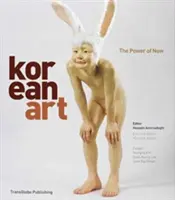 Kórejské umenie - Sila prítomnosti - Korean Art - The Power of Now
