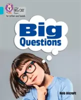Veľké otázky: Skupina 7/tyrkysová - Big Questions: Band 7/Turquoise