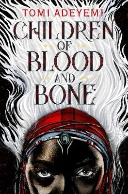 Deti krvi a kostí - Children of Blood and Bone