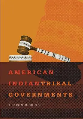 Vlády amerických indiánskych kmeňov, zväzok 192 - American Indian Tribal Governments, Volume 192