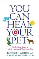 Môžete vyliečiť svojho domáceho miláčika - You Can Heal Your Pet