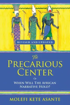 Neistý stred alebo kedy sa africké rozprávanie udrží? - The Precarious Center, or When Will the African Narrative Hold?
