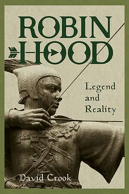 Robin Hood: legenda a skutočnosť - Robin Hood: Legend and Reality