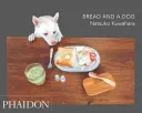Chlieb a pes - Bread and a Dog