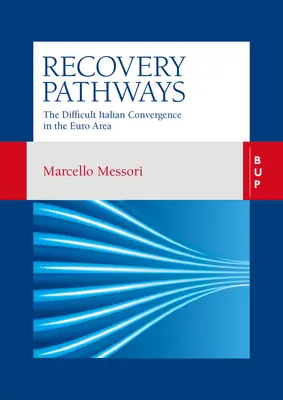 Cesty k zotaveniu: Náročná talianska konvergencia v eurozóne - Recovery Pathways: The Difficult Italian Convergence in the Euro Area