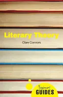 Literárna teória: Príručka pre začiatočníkov - Literary Theory: A Beginner's Guide