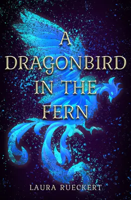Dračí vták v papradí - A Dragonbird in the Fern