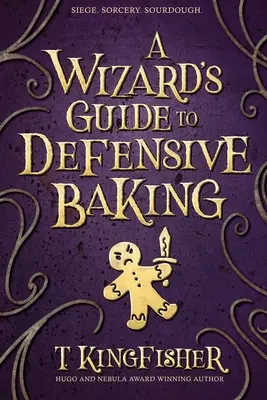 Sprievodca čarodejníka obranným pečením - A Wizard's Guide to Defensive Baking