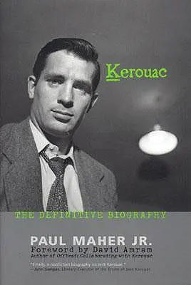 Kerouac: The Definitive Biography (Definitívny životopis) - Kerouac: The Definitive Biography