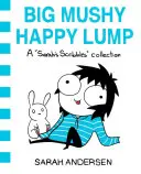 Veľká kašovitá šťastná hrudka, 2: zbierka Sarah's Scribbles - Big Mushy Happy Lump, 2: A Sarah's Scribbles Collection