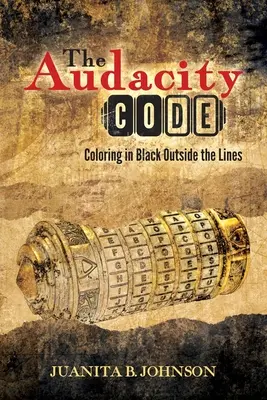 Kód odvahy: Čierna farba mimo hraníc - The Audacity Code: Coloring in Black Outside the Lines