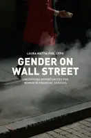 Rod na Wall Street: Odhaľovanie príležitostí pre ženy vo finančných službách - Gender on Wall Street: Uncovering Opportunities for Women in Financial Services