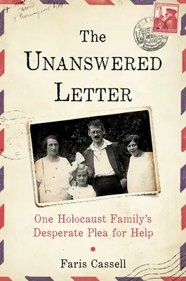 List bez odpovede: Zúfalá prosba jednej rodiny o pomoc pri holokauste - The Unanswered Letter: One Holocaust Family's Desperate Plea for Help