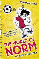 Svet Normy: Môže potrebovať reštart - kniha 6 - World of Norm: May Need Rebooting - Book 6