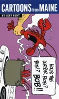Kreslené vtipy z Maine: Ako je na tom voda, Bob? - Cartoons from Maine: How's the Water, Bob?