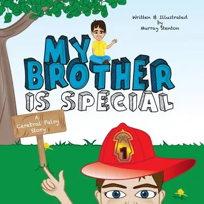 Môj brat je výnimočný: Príbeh o detskej mozgovej obrne - My Brother is Special: A Cerebral Palsy Story