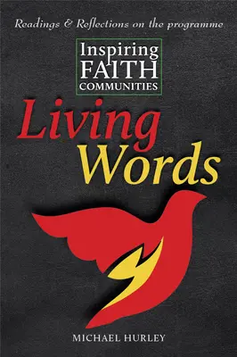 Živé slová: Čítanie a úvahy o inšpirujúcich spoločenstvách viery - Living Words: Readings and Reflections on Inspiring Faith Communities
