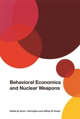 Behaviorálna ekonómia a jadrové zbrane - Behavioral Economics and Nuclear Weapons