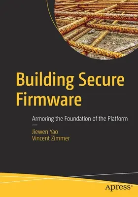 Budovanie bezpečného firmvéru: Zabezpečenie základov platformy - Building Secure Firmware: Armoring the Foundation of the Platform