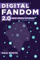 Digitálny fandom 2.0; Štúdie nových médií - Digital Fandom 2.0; New Media Studies