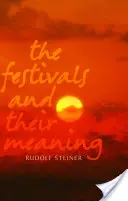 Sviatky a ich význam: Čo pre nás znamenajú sviatky dnes? - The Festivals and Their Meaning: What Do the Festivals Mean to Us Today?
