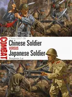 Čínsky vojak vs. japonský vojak: Čína 1937-38 - Chinese Soldier Vs Japanese Soldier: China 1937-38