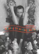 Preskočiť do Armagedonu: Fotografie súčasných 93 a priateľov - Skipping to Armageddon: Photographs of Current 93 and Friends