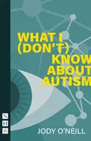 Čo (ne)viem o autizme - What I (Don't) Know about Autism