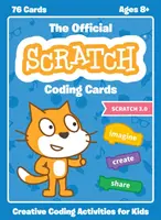 Oficiálne kódovacie karty Scratch (Scratch 3.0): Vydavateľstvo Scratch: Tvorivé kódovacie aktivity pre deti - The Official Scratch Coding Cards (Scratch 3.0): Creative Coding Activities for Kids