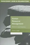 Riadenie ľudských zdrojov: Vydanie knihy: Rétorika a realita - Human Resource Management: Rhetorics and Realities