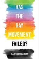 Zlyhalo hnutie homosexuálov? - Has the Gay Movement Failed?